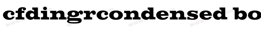 cfdingrcondensed bol字体转换